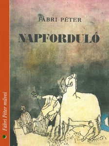 Fábri Péter - Napforduló [eKönyv: epub, mobi]