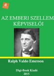 Emerson Ralph Valdo - Az emberi szellem képviselői [eKönyv: epub, mobi]
