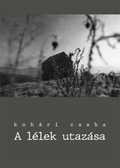 Kohári Csaba - A lélek utazása