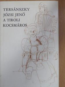 Tersánszky Józsi Jenő - A tiroli kocsmáros I. (töredék) [antikvár]