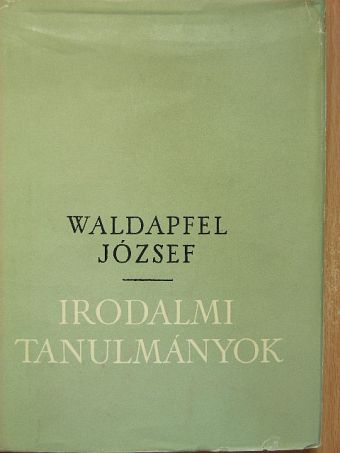 Waldapfel József - Irodalmi tanulmányok [antikvár]