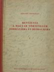 Kosáry Domokos - Bevezetés a magyar történelem forrásaiba és irodalmába I. [antikvár]