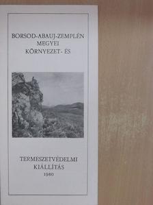 Borsod-Abauj-Zemplén megyei környezet- és természetvédelmi kiállítás 1980 [antikvár]