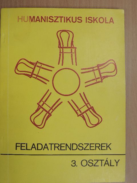 Benda József - Humanisztikus iskola - Feladatrendszerek 3. osztály [antikvár]