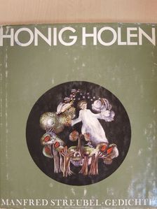 Manfred Streubel - Honig holen [antikvár]