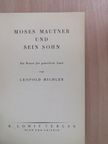 Leopold Hichler - Moses Mautner und sein Sohn [antikvár]