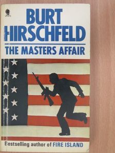 Burt Hirschfeld - The masters affair [antikvár]