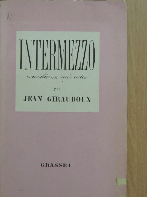 Jean Giraudoux - Intermezzo [antikvár]