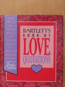 Bartlett's Book of Love Quotations [antikvár]