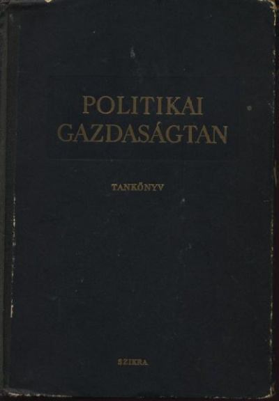 Politikai gazdaságtan [antikvár]