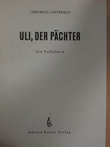 Jeremias Gotthelf - Uli, der pächter [antikvár]