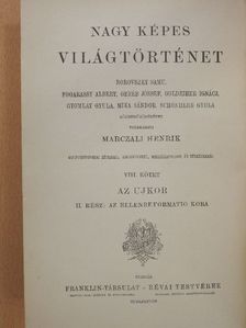 Marczali Henrik - Nagy Képes Világtörténet VIII. (rossz állapotú) [antikvár]