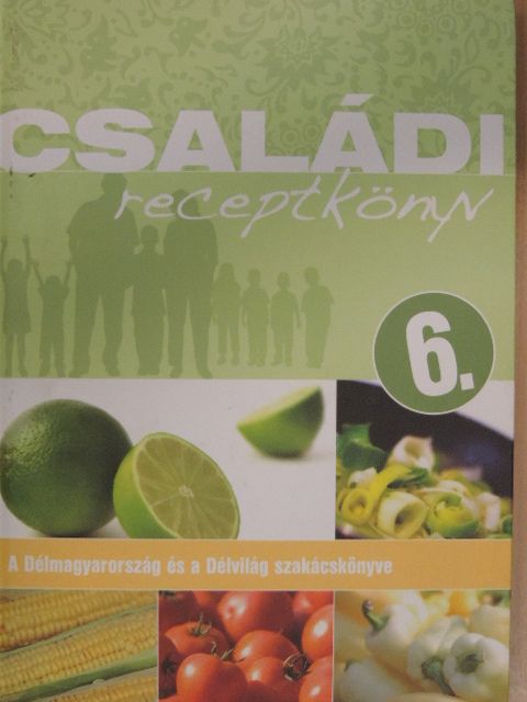 Családi receptkönyv 6. [antikvár]