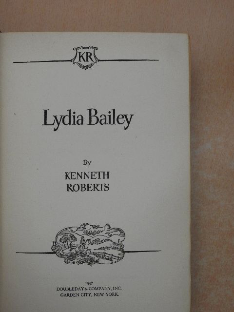 Kenneth Roberts - Lydia Bailey [antikvár]