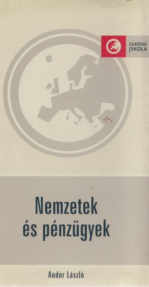 Andor László - Nemzetek és pénzügyek [antikvár]