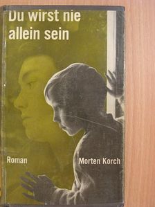 Morten Korch - Du wirst nie allein sein [antikvár]