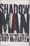 Cody Mcfadyen - Shadow Man [antikvár]