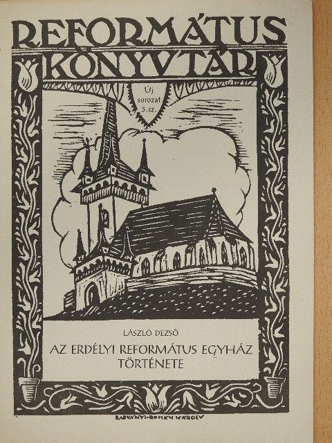 László Dezső - Az erdélyi református egyház története [antikvár]
