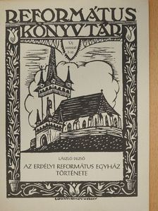 László Dezső - Az erdélyi református egyház története [antikvár]