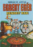 Mihályi Antal - Egbert egér rendet rak [antikvár]