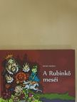 Benkő Andrea - A Rubinkő meséi [antikvár]