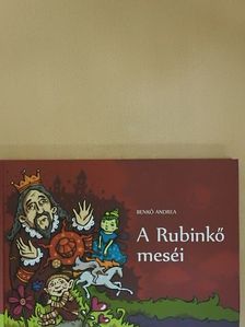 Benkő Andrea - A Rubinkő meséi [antikvár]