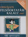Országos Felsőoktatási Kalauz 2007 [antikvár]