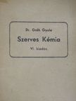 Dr. Gróh Gyula - Szerves kémia [antikvár]