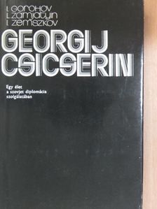 I. Gorohov - Georgij Csicserin [antikvár]