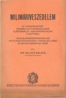 Dr. Balázs Balázs - Milimáriveszedelem [antikvár]