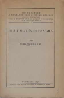 Schleicher Pál - Oláh Miklós és Erasmus [antikvár]