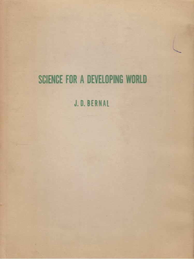 J. D. BERNAL - Science for a Developing World (aláírt) [antikvár]