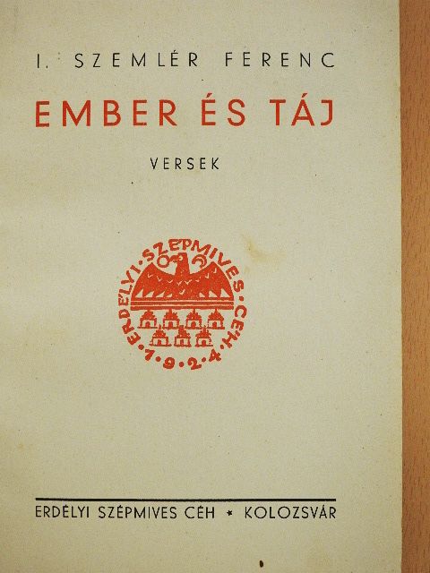 I. Szemlér Ferenc - Ember és táj [antikvár]