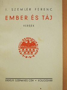 I. Szemlér Ferenc - Ember és táj [antikvár]