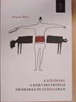 Kovács Flóra - A közösség a kortárs erdélyi drámában és színházban [antikvár]