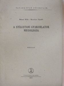 Kerekes László - A stílustani gyakorlatok megoldása [antikvár]