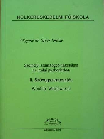 Völgyiné dr. Szűcs Emőke - Személyi számítógép használata az irodai gyakorlatban II. [antikvár]