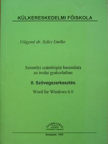 Völgyiné dr. Szűcs Emőke - Személyi számítógép használata az irodai gyakorlatban II. [antikvár]