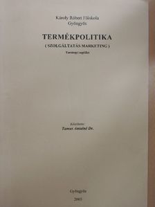 Dr. Tamus Antalné - Termékpolitika [antikvár]