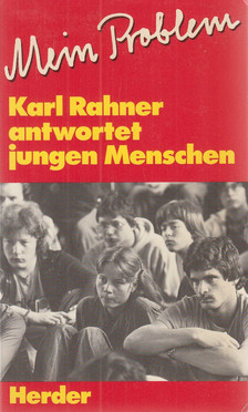 Karl Rahner - Mein Problem [antikvár]
