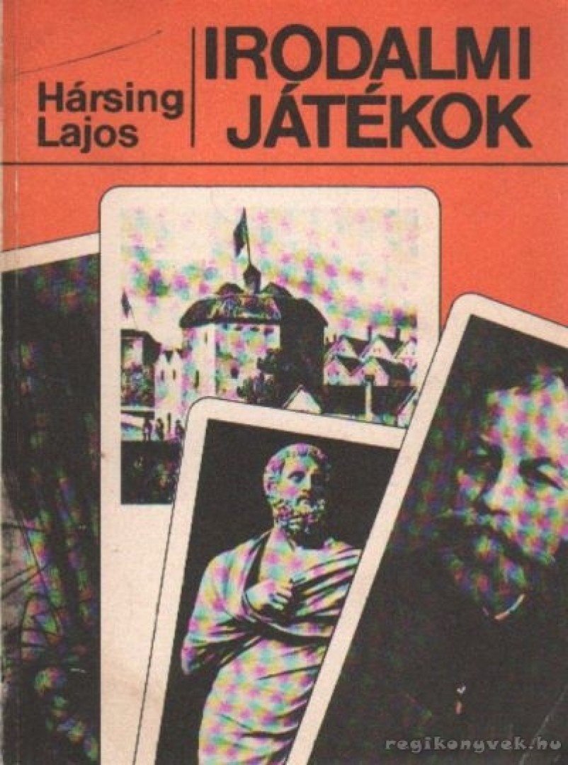 Hársing Lajos - Irodalmi játékok [antikvár]