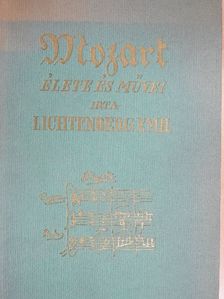 Lichtenberg Emil - Mozart élete és művei [antikvár]