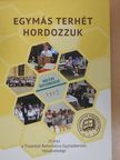 Dr. Fekete Károly - Egymás terhét hordozzuk [antikvár]