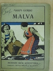 Maxim Gorkij - Malva [antikvár]