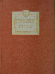 Szombathely 1777-1927 [antikvár]