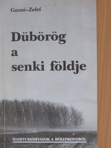 Gazsó - Dübörög a senki földje [antikvár]