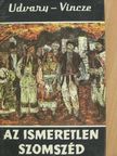 Udvary Gyöngyvér - Az ismeretlen szomszéd [antikvár]