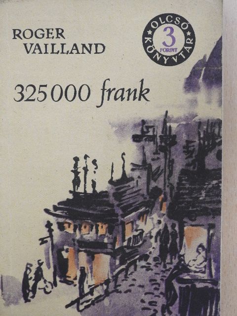 Roger Vailland - 325000 frank [antikvár]
