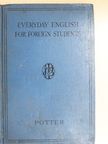 Simeon Potter - Everyday English for Foreign Students [antikvár]