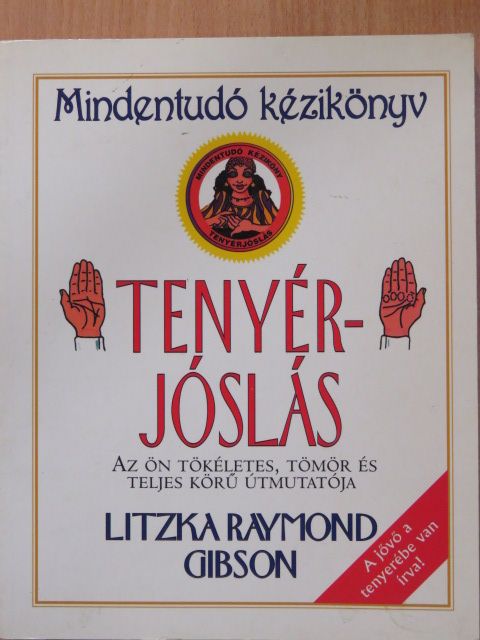 Litzka Raymond Gibson - Tenyérjóslás [antikvár]